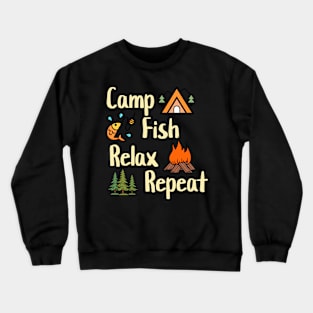 Camp - Fish - Relax - Repeat Crewneck Sweatshirt